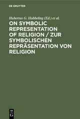 On Symbolic Representation of Religion / Zur symbolischen Repr&auml;sentation von Religion - 