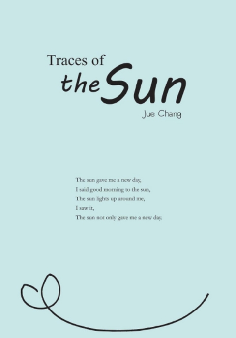 Traces of the Sun -  Jue Chang,  決長