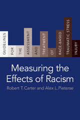Measuring the Effects of Racism - Robert T. Carter, Alex L. Pieterse