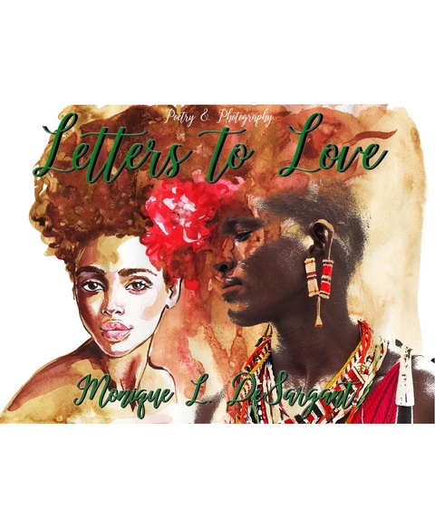 Letters to Love - Monique L DeSargant
