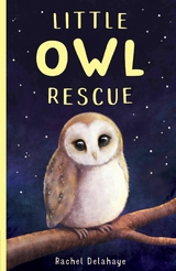 Little Owl Rescue -  Rachel Delahaye