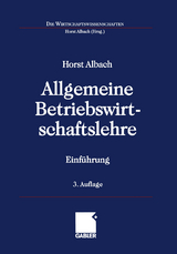 Allgemeine Betriebswirtschaftslehre - Horst Albach
