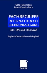 Fachbegriffe Internationale Rechnungslegung/Glossary of international accounting terms - G&ouml;tz Hohenstein, Beate Kremin-Buch
