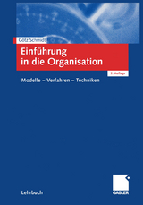Einf&uuml;hrung in die Organisation - G&ouml;tz Schmidt