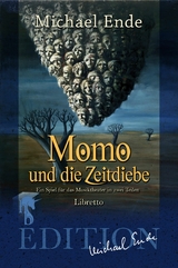 Momo und die Zeitdiebe -  Michael Ende