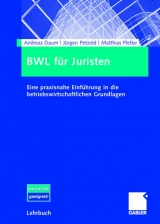 BWL f&uuml;r Juristen - Andreas Daum, J&uuml;rgen Petzold, Matthias Pletke