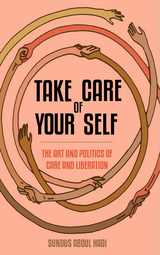 Take Care of Your Self - Sundus Abdul Hadi