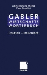 Gabler Wirtschaftsw&ouml;rterbuch Italienisch - Sabine Hartung-Th&ouml;nes, Piero Pierallini