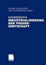 Handbuch Industrialisierung der Finanzwirtschaft - 