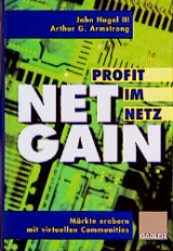 Net Gain - Profit im Netz - John Hagel, Arthur G Armstrong