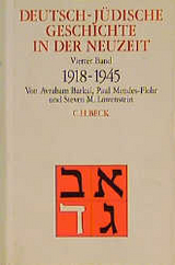 Deutsch-j&uuml;dische Geschichte in der Neuzeit Bd. 4: Aufbruch und Zerst&ouml;rung 1918-1945 - Avraham Barkai, Paul Mendes-Flohr