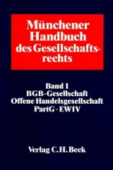 M&uuml;nchener Handbuch des Gesellschaftsrechts  Bd. 1 - 