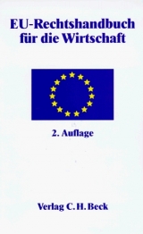 EU-Rechtshandbuch f&uuml;r die Wirtschaft - 
