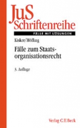 F&auml;lle zum Staatsorganisationsrecht - Gunter Kisker, Wolfram H&ouml;fling