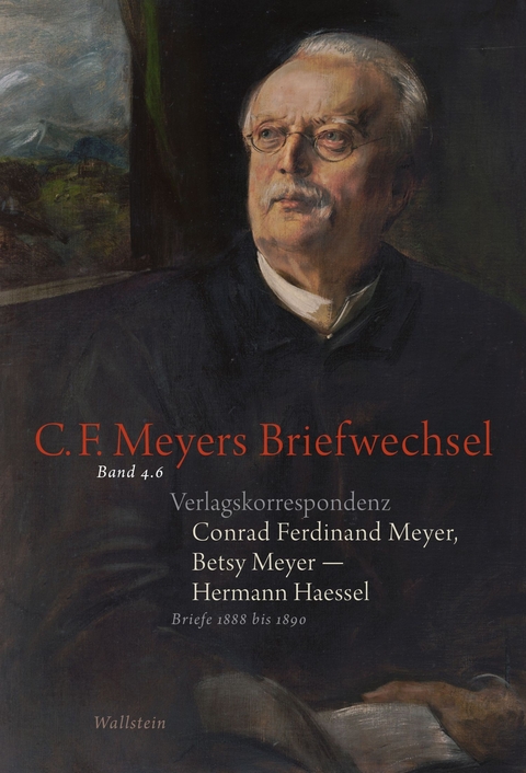 Conrad Ferdinand Meyer, Betsy Meyer - Hermann Haessel. Verlagskorrespondenz -  Conrad Ferdinand Meyer,  Betsy Meyer,  Hermann Haessel