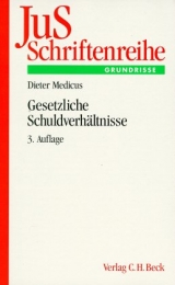 Gesetzliche Schuldverh&auml;ltnisse - Dieter Medicus