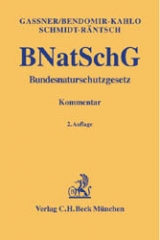 Bundesnaturschutzgesetz - Erich Gassner, Gabriele Bendomir-Kahlo, Annette Schmidt-R&auml;ntsch, J&uuml;rgen Schmidt-R&auml;ntsch