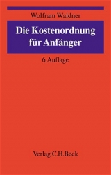 Die Kostenordnung f&uuml;r Anf&auml;nger - Wolfram Waldner