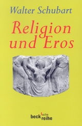Beck'sche Reihe / Religion und Eros - Walter Schubart