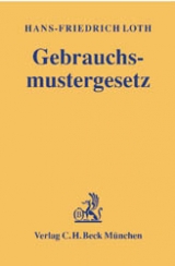 Gebrauchsmustergesetz - Hans Friedrich Loth