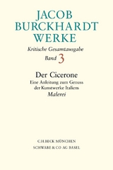 Jacob Burckhardt Werke Bd. 3: Der Cicerone - Jacob Burckhardt