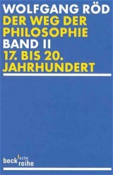 Der Weg der Philosophie. Von den Anf&auml;ngen bis ins 20. Jahrhundert - Wolfgang R&ouml;d