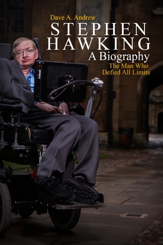Stephen Hawking A Biography