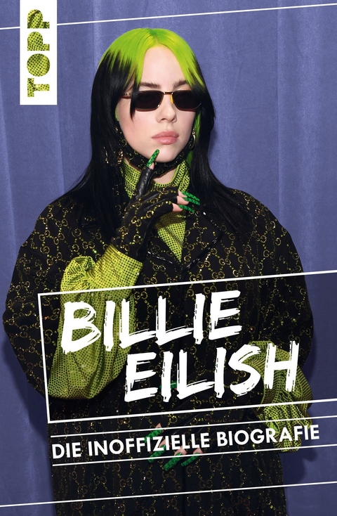 Billie Eilish. Die inoffizielle Biografie - Adrian Besley