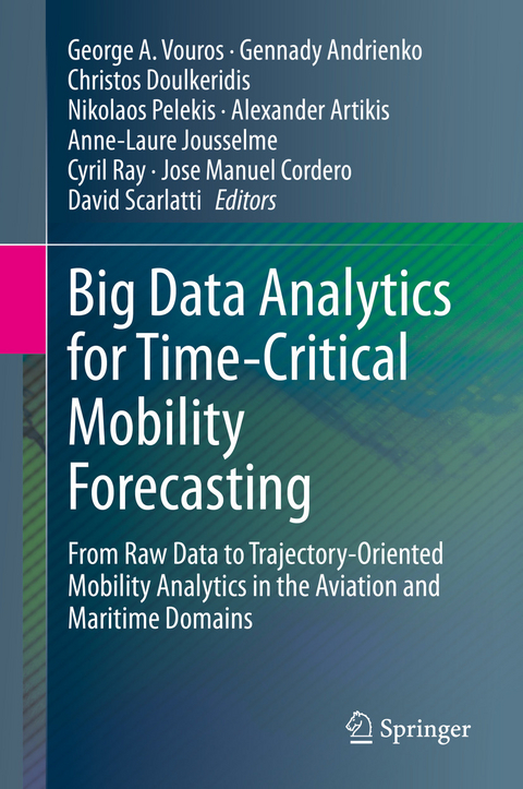 Big Data Analytics for Time-Critical Mobility Forecasting - 
