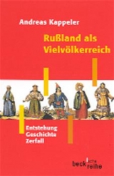 Ru&szlig;land als Vielv&ouml;lkerreich - Andreas Kappeler