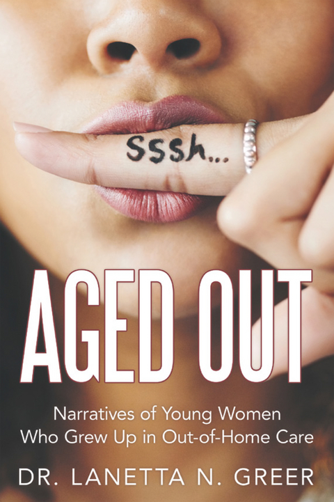 Aged Out - Dr. Lanetta N. Greer