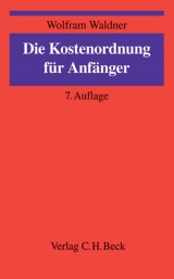 Die Kostenordnung für Anfänger - Waldner, Wolfram