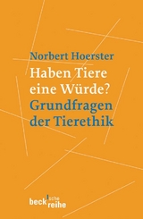 Haben Tiere eine W&uuml;rde? - Norbert H&ouml;rster