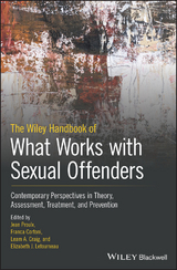 The Wiley Handbook of What Works with Sexual Offenders - 