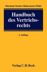 Handbuch des Vertriebsrechts - Martinek, Michael; Semler, Franz-Jörg; Habermeier, Stefan; Flohr, Eckhard