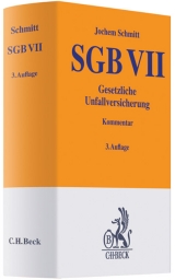 SGB VII. Gesetzliche Unfallversicherung - Schmitt, Jochem