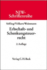 Erbschaft- und Schenkungsteuerrecht - Matthias Söffing, Heinrich Völkers, Norbert Weinmann