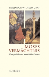 Moses Verm&auml;chtnis - Friedrich Wilhelm Graf