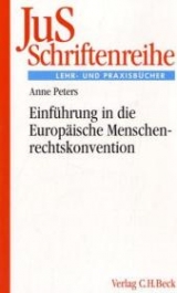 Einf&uuml;hrung in die Europ&auml;ische Menschenrechtskonvention - Anne Peters
