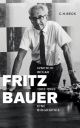Fritz Bauer 1903 - 1968 - Irmtrud Wojak