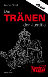 Die Tr&auml;nen der Justitia - Anne Gold