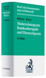 Mutterschutzgesetz und Bundeselterngeld- und Elternzeitgesetz - Buchner, Herbert; Becker, Ulrich; Bulla, Gustav Adolf