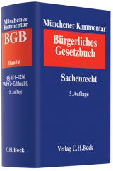 M&uuml;nchener Kommentar zum B&uuml;rgerlichen Gesetzbuch. Gesamtwerk. In 11 B&auml;nden mit Erg&auml;nzungsband / M&uuml;nchener Kommentar zum B&uuml;rgerlichen Gesetzbuch  Bd. 6: Sachenrecht &sect;&sect; 854-1296, Wohnungseigentumsgesetz, Erbbaurechtsgesetz