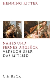 Nahes und fernes Ungl&uuml;ck - Henning Ritter