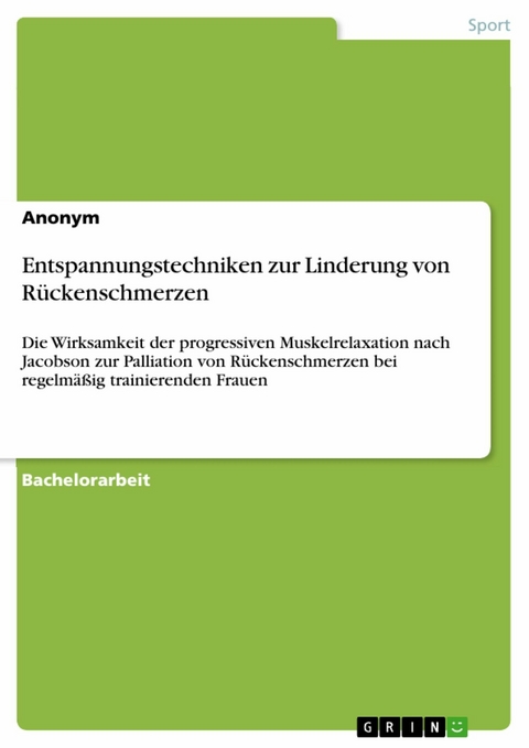 Entspannungstechniken zur Linderung von R&uuml;ckenschmerzen