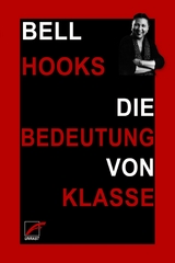 Die Bedeutung von Klasse - Bell Hooks