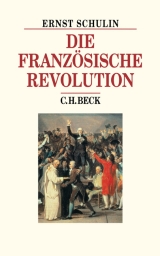 Die Franz&ouml;sische Revolution - Ernst Schulin