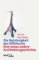 Die Nutzlosigkeit des Eiffelturms - Muscheler, Ursula