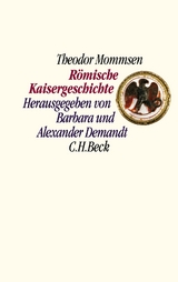 R&ouml;mische Kaisergeschichte - Theodor Mommsen
