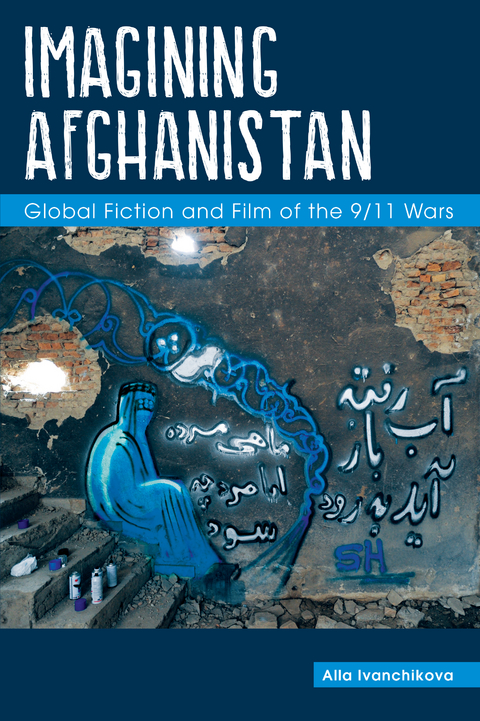 Imagining Afghanistan - Alla Ivanchikova